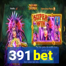 391 bet